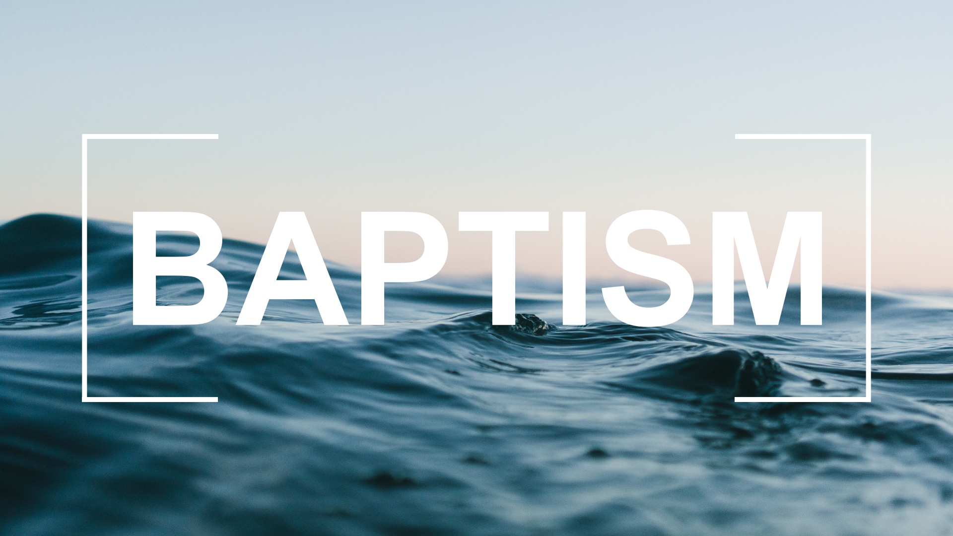 Baptism